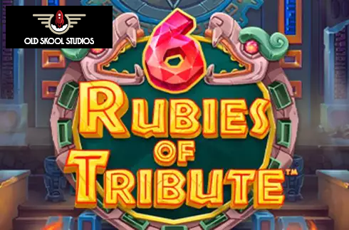 6 Rubies of Tribute